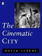 The Cinematic City - Clarke David