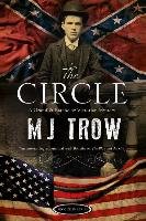 The Circle - Trow M. J.