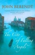 The City of Falling Angels - Berendt John