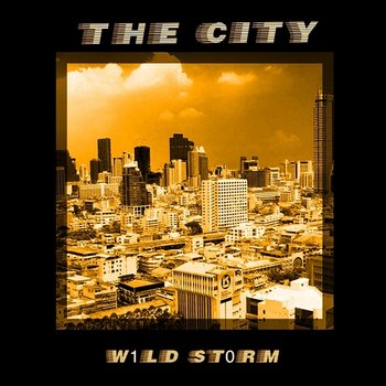 The City - W1ld St0rm