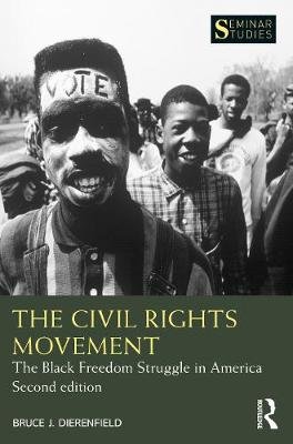 The Civil Rights Movement: The Black Freedom Struggle in America ...