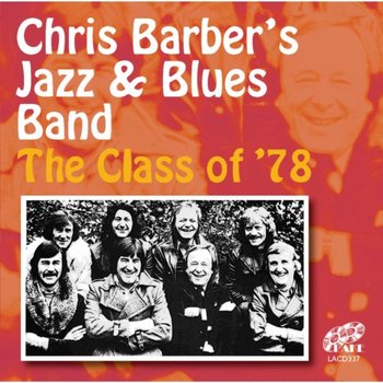 The Class Of '78 - Chris Barber's Jazz & Blues Band