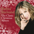 The Classic Christmas Album: Barbra Streisand - Streisand Barbra