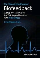 The Clinical Handbook of Biofeedback - Khazan Inna Z.
