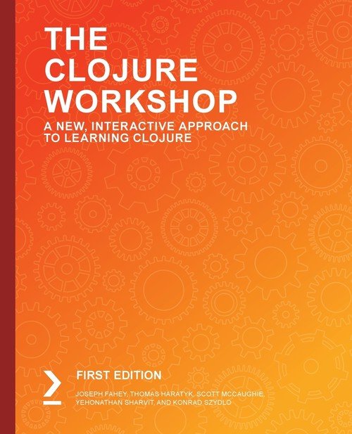 The Clojure Workshop - W opisie | Książka w Empik