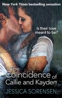 The Coincidence of Callie and Kayden Sorensen Jessica