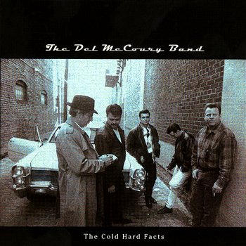 The Cold Hard Facts - The Del McCoury Band
