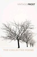 The Collected Poems Frost Robert