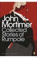 The Collected Stories of Rumpole Mortimer John