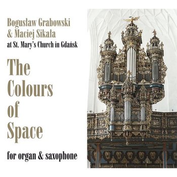 The Colours Of Space - Grabowski Bogusław, Sikała Maciej