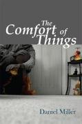 The Comfort of Things - Miller Daniel