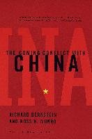 The Coming Conflict with China - Bernstein Richard, Munro Ross H.
