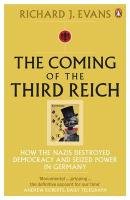 The Coming of the Third Reich - Evans Richard J.