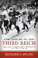 The Coming of the Third Reich - Evans Richard J.