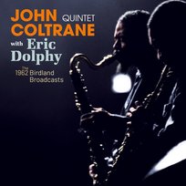 The Complete 1962 - Birdland Broadcasts Coltrane John