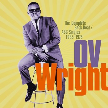 The Complete Back Beat / ABC Singles 1965-1975 - O.V. Wright