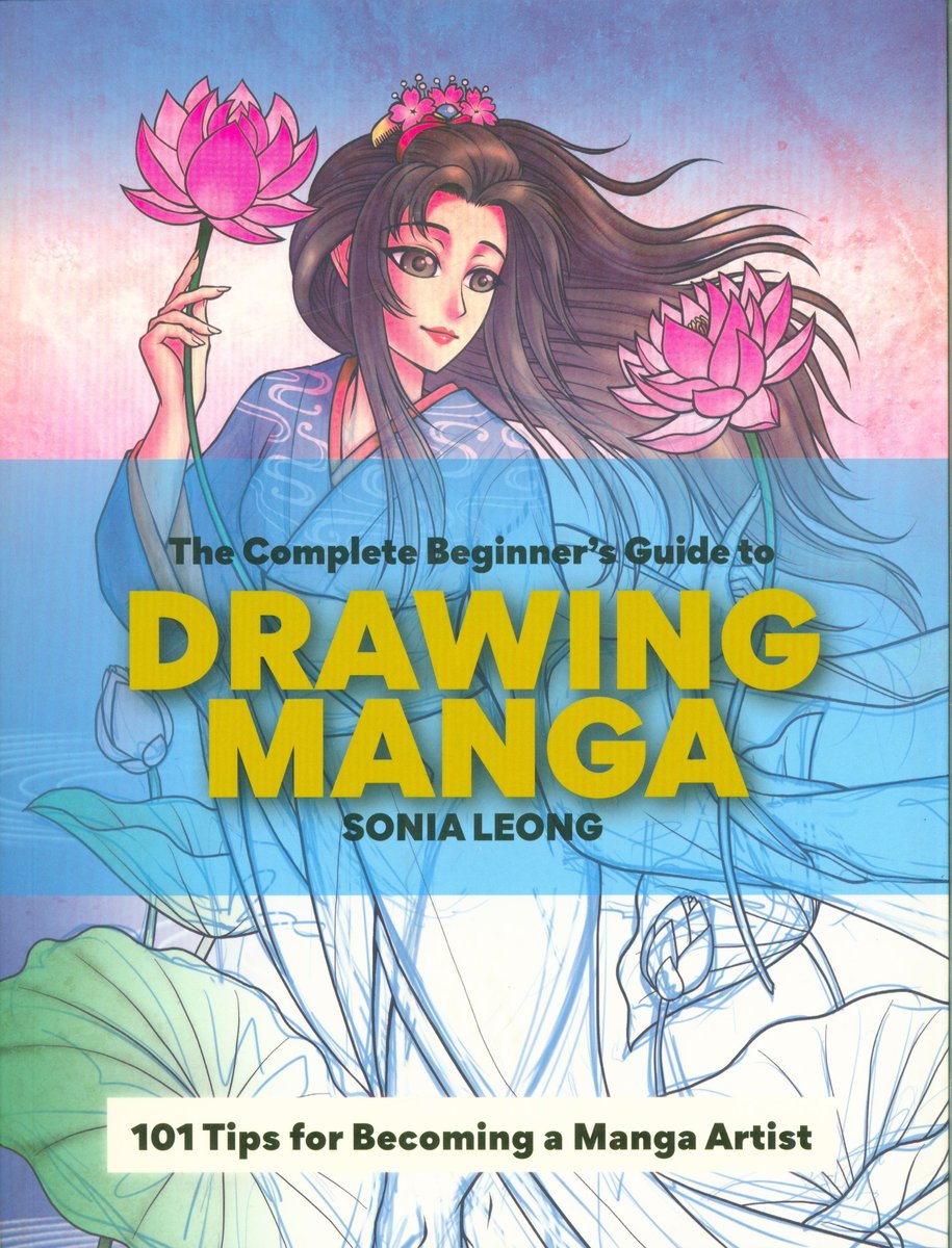 The Complete Beginner’s Guide to Drawing Manga Leong Sonia Książka