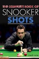 The Complete Book of Snooker Shots - Horrix David
