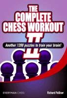 The Complete Chess Workout - Palliser Richard