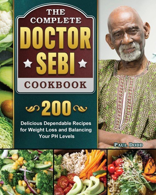 The Complete Dr. Sebi Cookbook - Dodd Paul | Książka w Empik