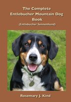 The Complete Entlebucher Mountain Dog Book Kind Rosemary J