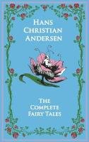 The Complete Fairy Tales - Andersen Hans Christian