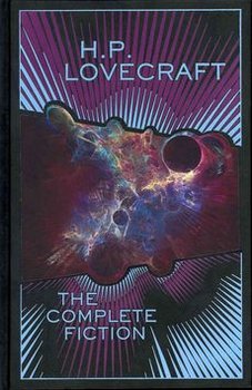 The Complete Fiction - Lovecraft Howard Phillips