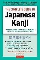 The Complete Guide to Japanese Kanji Henshall Kenneth G., Seely Christopher