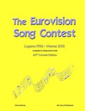 The Complete & Independent Guide to the Eurovision Song Contest 2015 - Barclay Simon