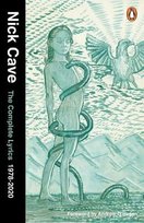 The Complete Lyrics: 1978-2022 Cave Nick