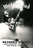 The Complete On Parole Session Motorhead