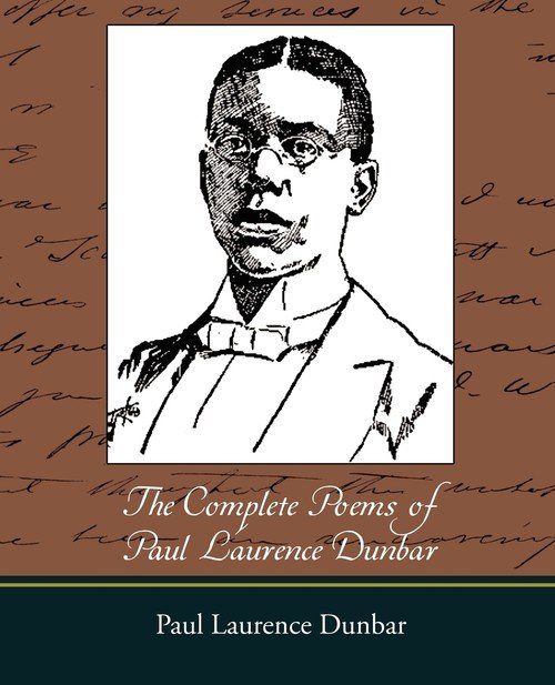 The Complete Poems Of Paul Laurence Dunbar - Paul Laurence Dunbar ...