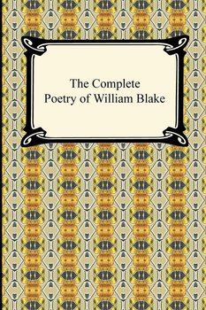 The Complete Poetry of William Blake - Blake William