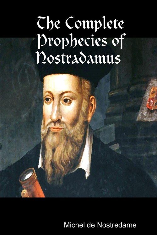 The Complete Prophecies Of Nostradamus - Nostredame Michel De | Książka ...