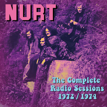 The Complete Radio Sessions 1972/1974 - Nurt