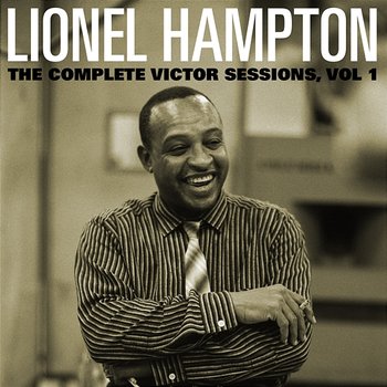 The Complete Victor Lionel Hampton Sessions, Vol. 1 - Lionel Hampton