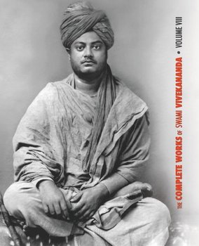The Complete Works of Swami Vivekananda, Volume 8 - Swami Vivekananda