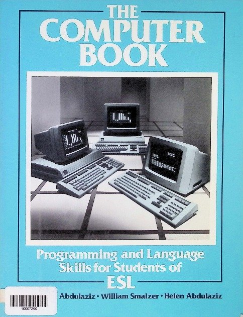 The Computer Book: Programming and Language Skills for Students of Esl ...
