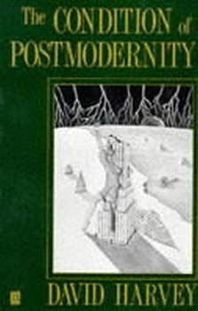 The Condition of Postmodernity - Harvey David