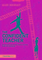 The Confident Teacher - Quigley Alex