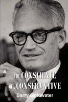 The Conscience of a Conservative Goldwater Barry