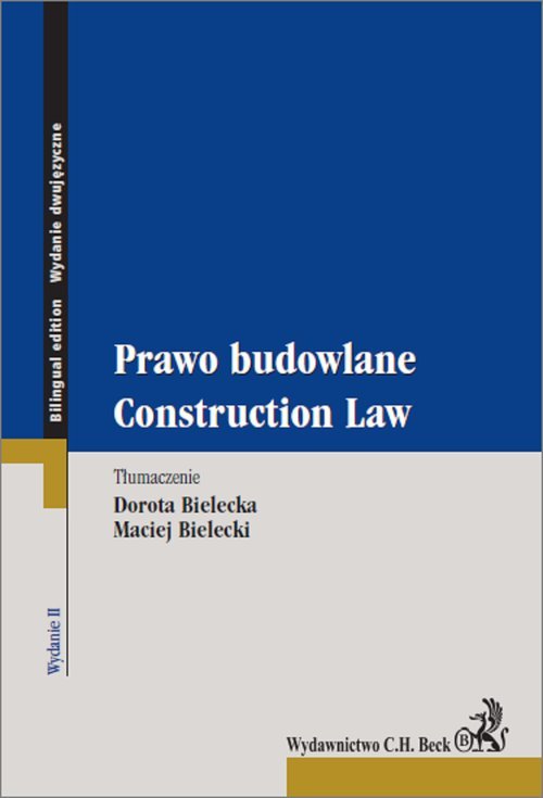 The Construction Law. Prawo Budowlane. Wydanie Dwujęzyczne ...