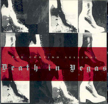 THE CONTINO SESSIONS - Death In Vegas