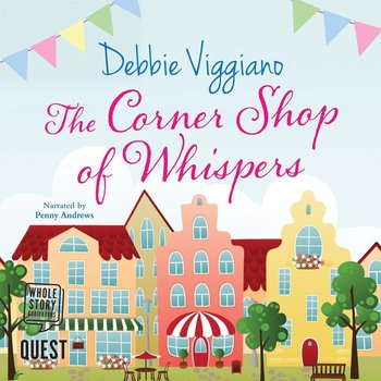 The Corner Shop of Whispers - Debbie Viggiano