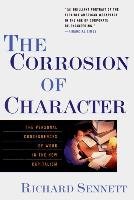 The Corrosion of Character - Sennett Richard