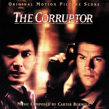 The Corruptor - Carter Burwell