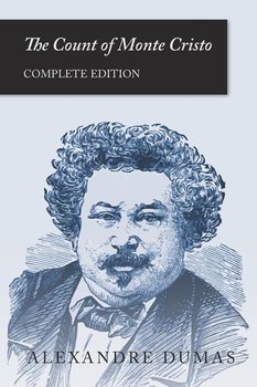 The Count of Monte Cristo (Complete Edition) - Dumas Alexandre