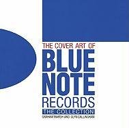 The Cover Art of Blue Note Records - Marsh Graham, Callingham Glyn