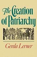 The Creation of Patriarchy Lerner Gerda