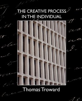 The Creative Process in the Individual - Troward Thomas